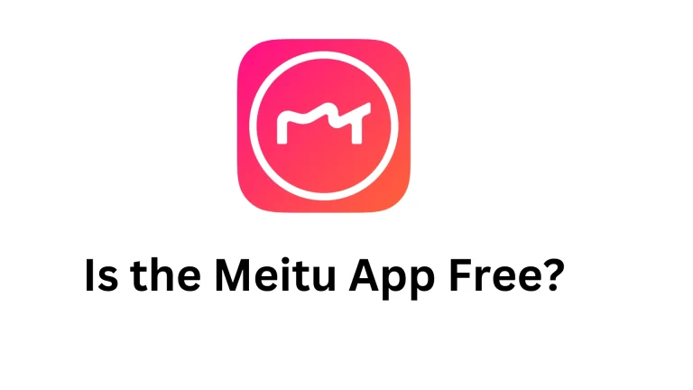 Is the Meitu App Free