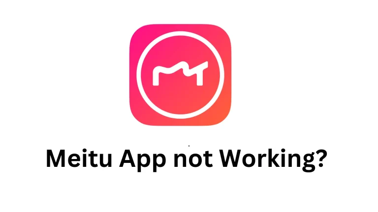 Meitu App not Working featured image